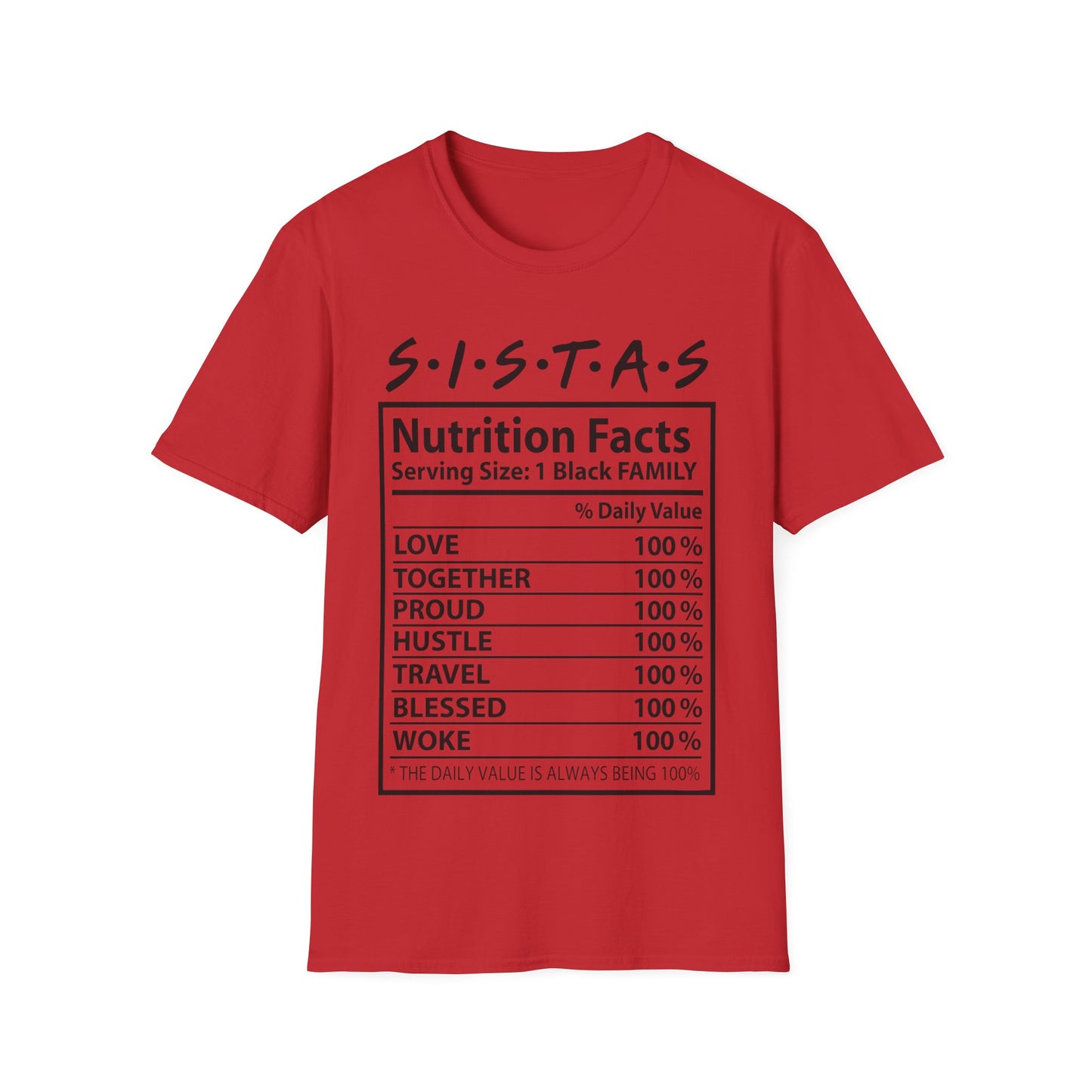 Sistas nutrition facts Unisex Softstyle T-Shirt