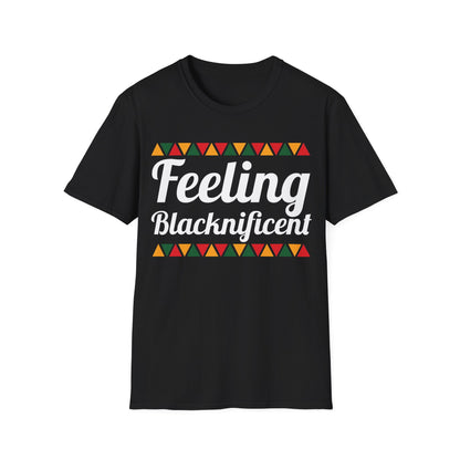 Feeling Blacknificent white Unisex Softstyle T-Shirt