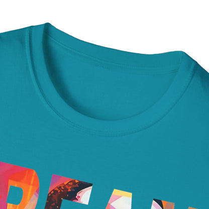 Dream like King Unisex Softstyle T-Shirt