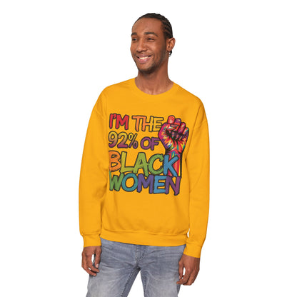 I'm the 92% Seasonal Seller Sweatshirt: Unisex, Heavy blend, Maximum profit