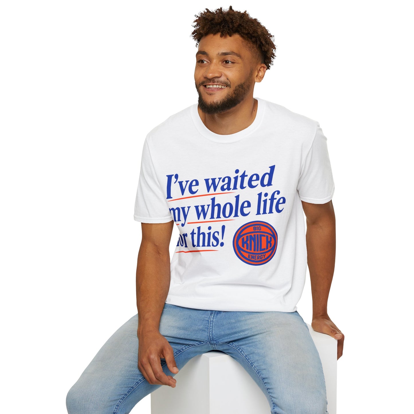 I've waited my whole life Unisex Softstyle T-Shirt