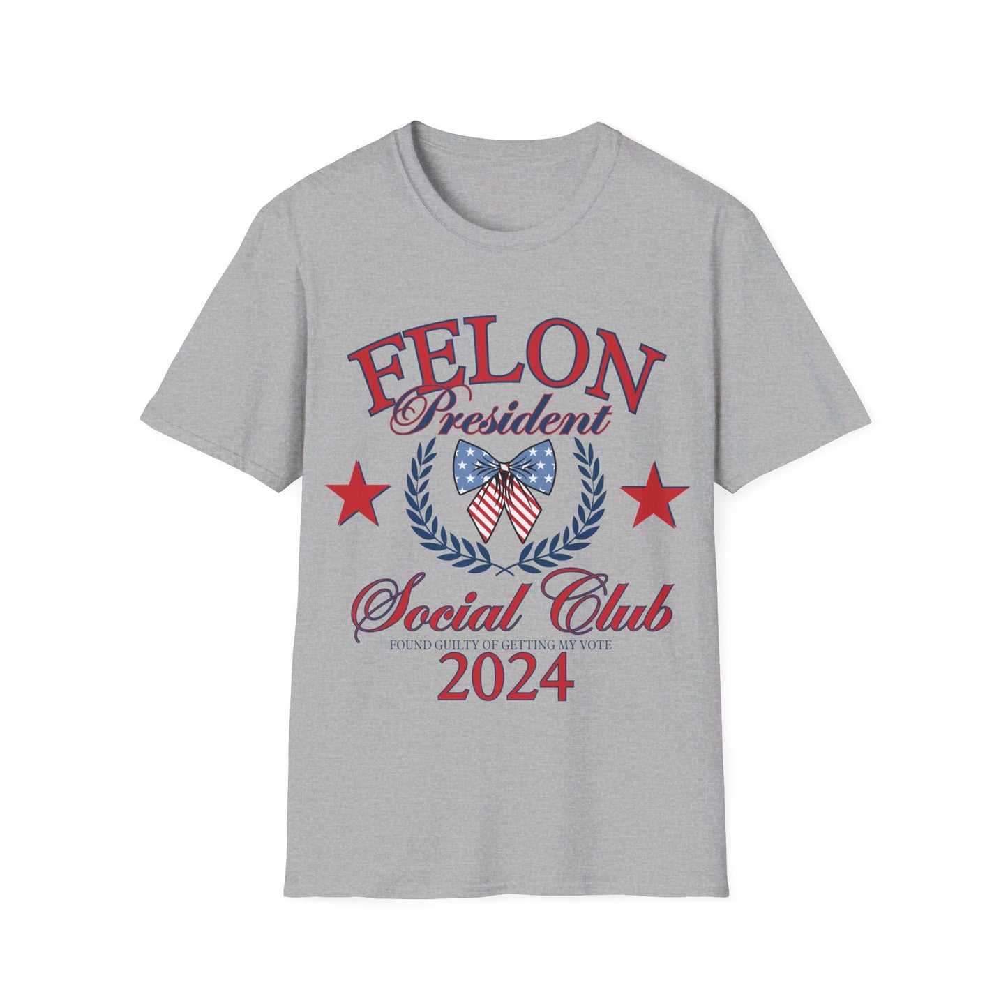 Felon President Social club Unisex Softstyle T-Shirt