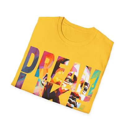 Dream like King Unisex Softstyle T-Shirt