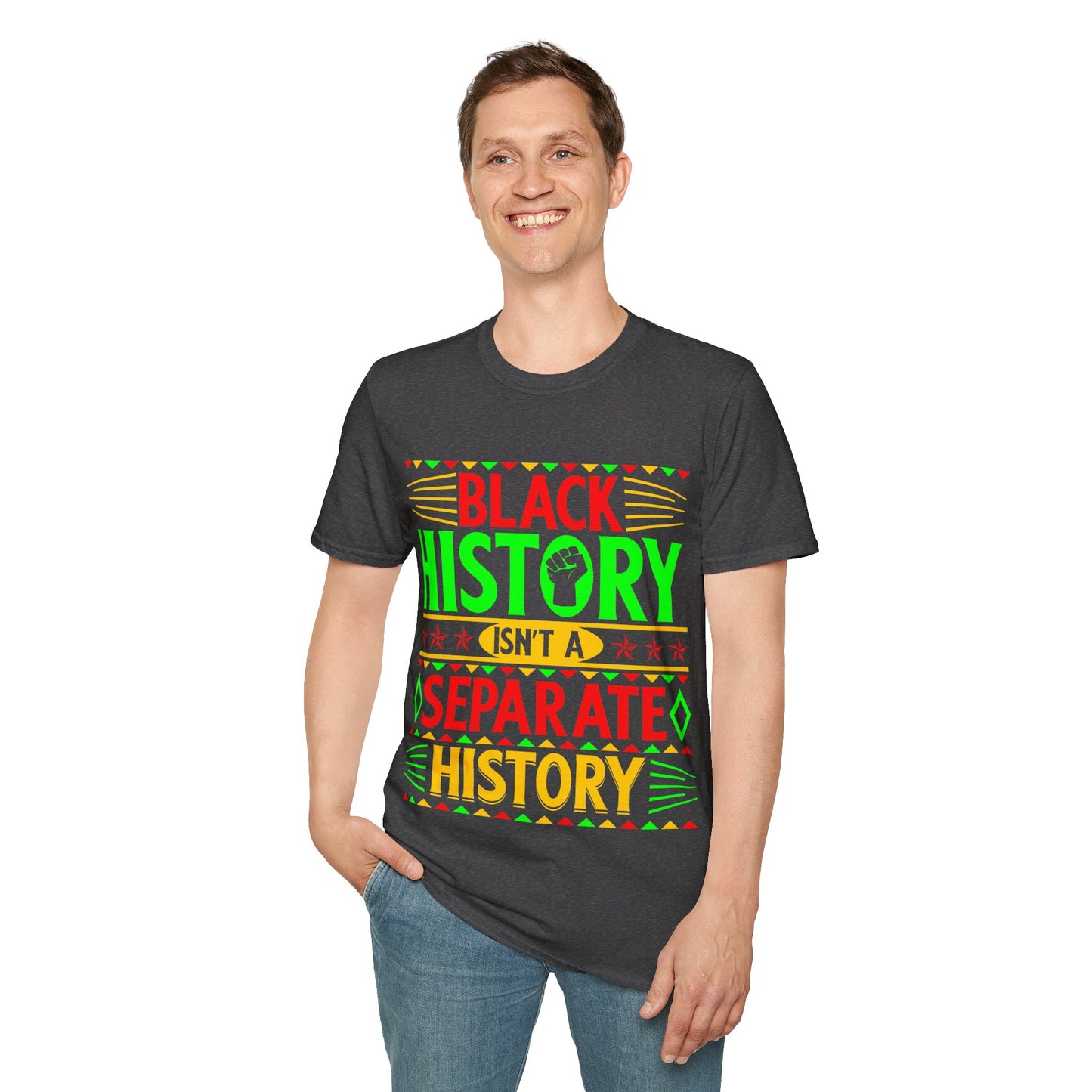 Black history isn't a separate history Unisex Softstyle T-Shirt