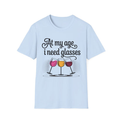 At my age I need glasses (black) Unisex Softstyle T-Shirt