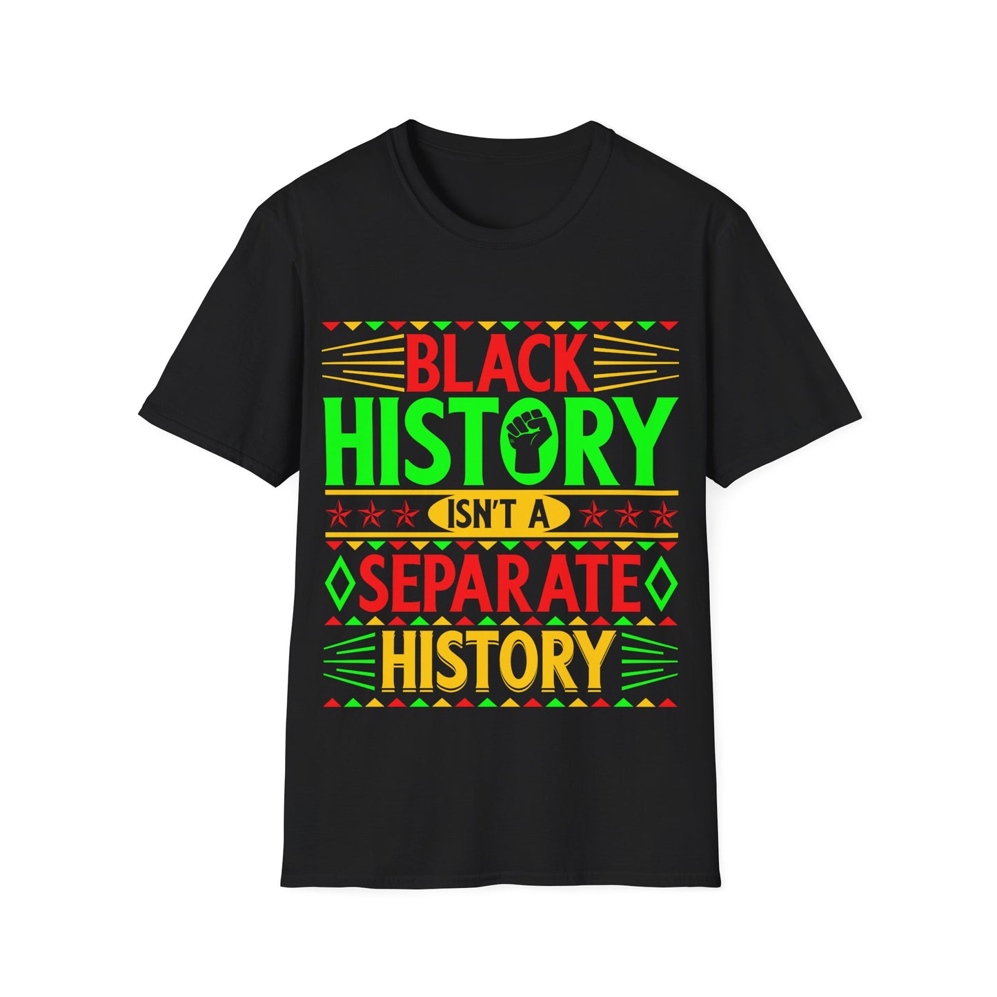 Black history isn't a separate history Unisex Softstyle T-Shirt