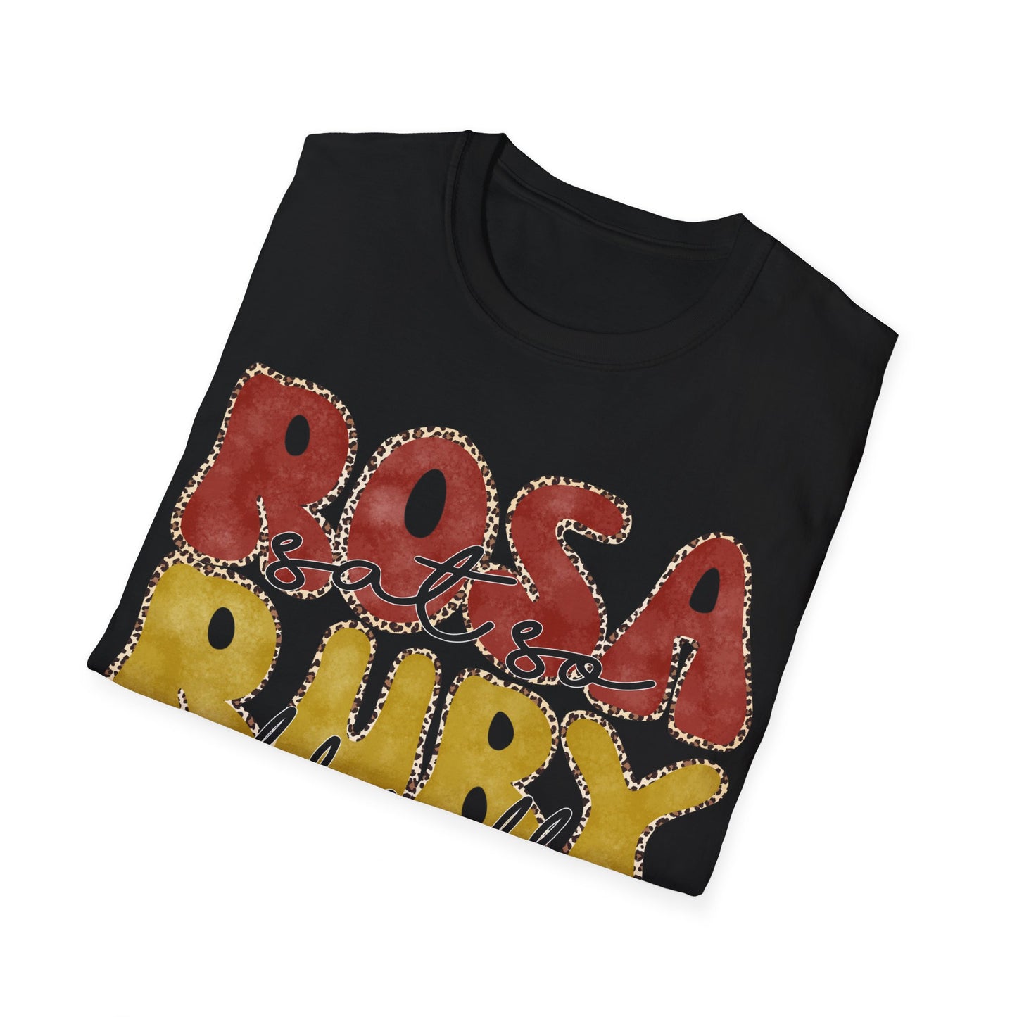 Rosa sat...Unisex Softstyle T-Shirt