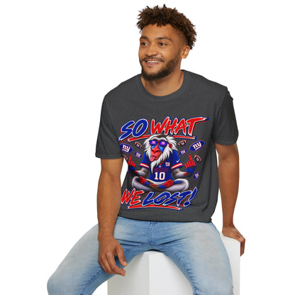 So what, we lost Unisex Softstyle T-Shirt