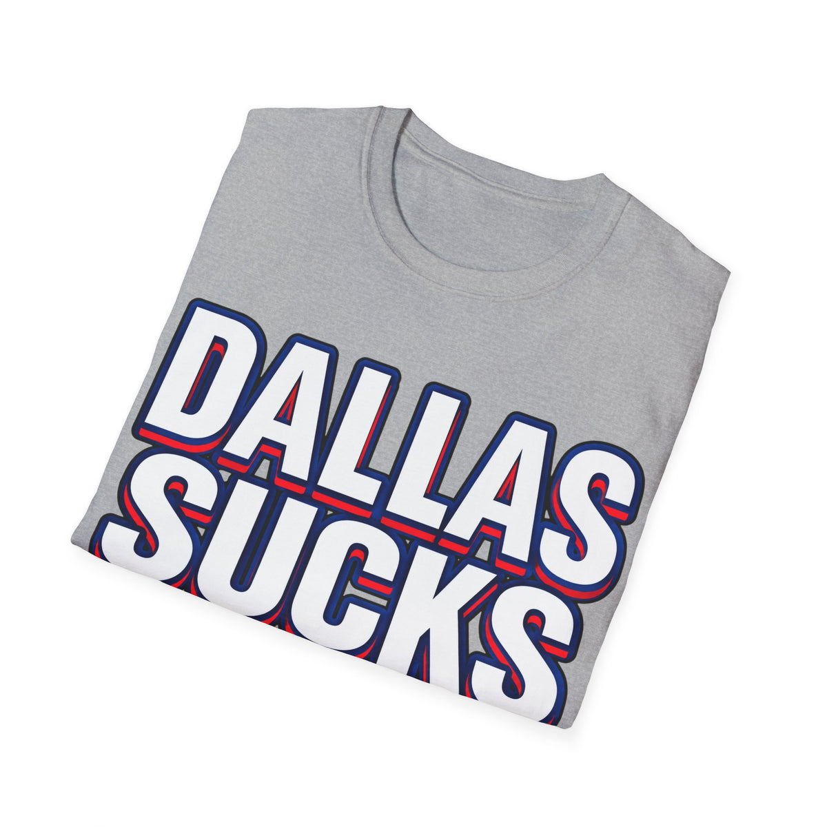 Dallas Sucks Unisex Softstyle T-Shirt