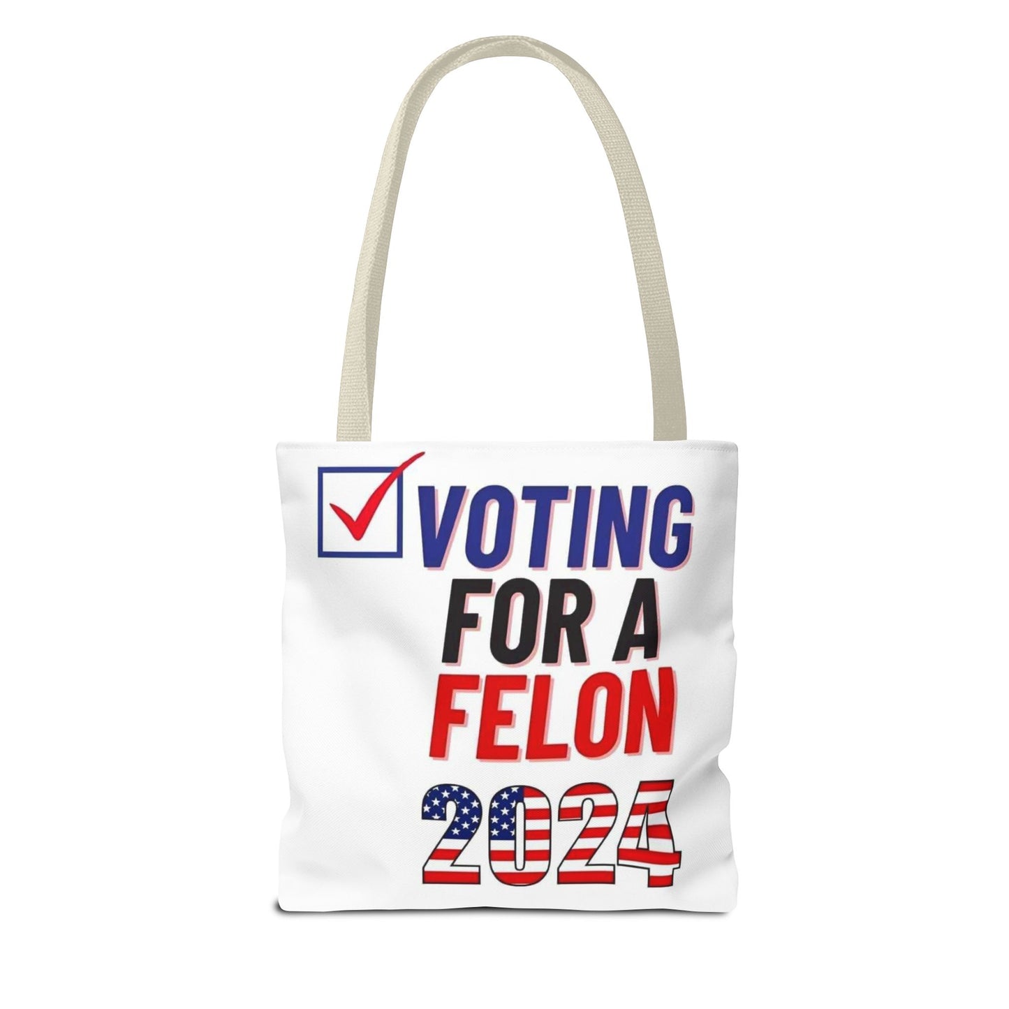 Voting for a Felon 2024 Tote Bag (AOP)