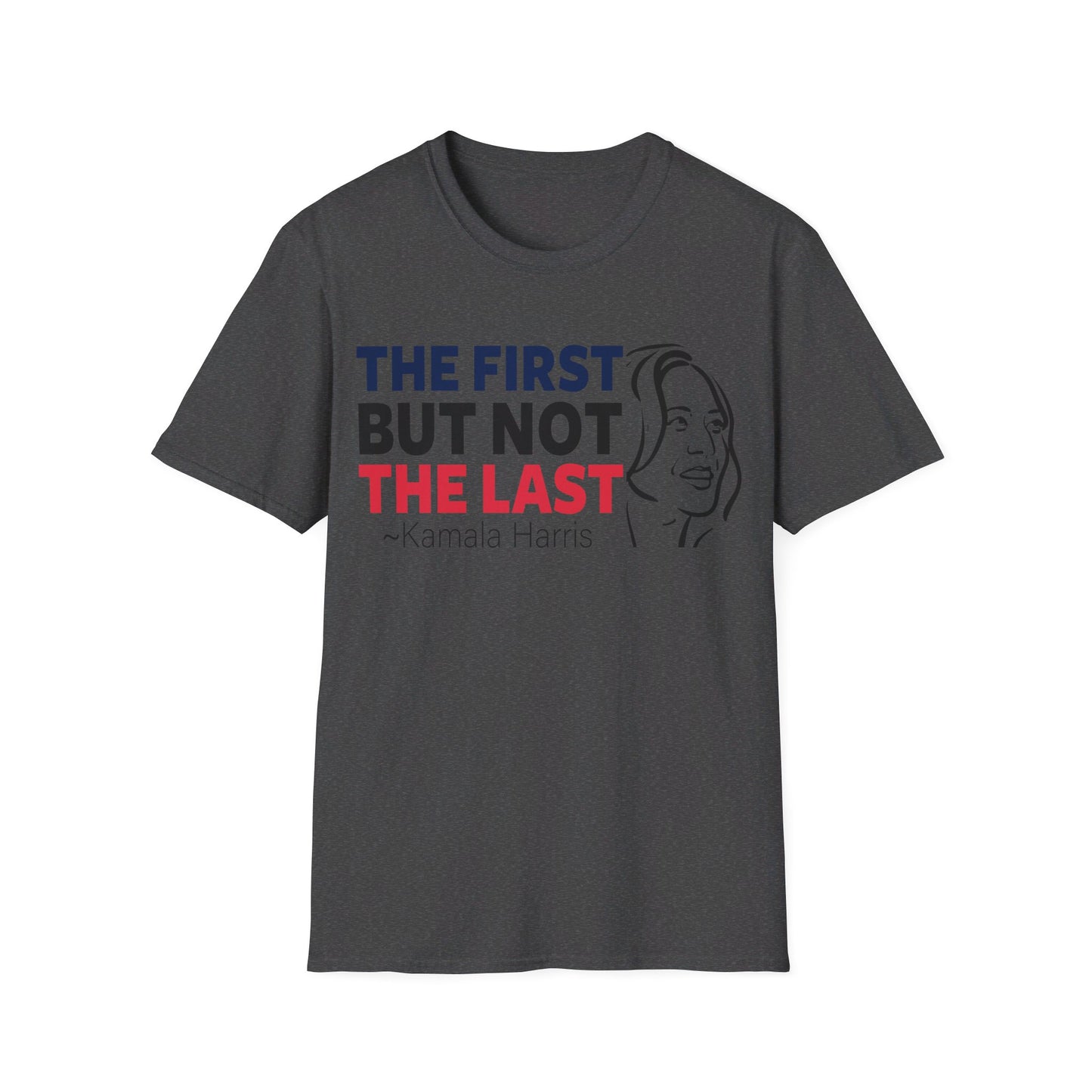 The first but not the last Unisex Softstyle T-Shirt