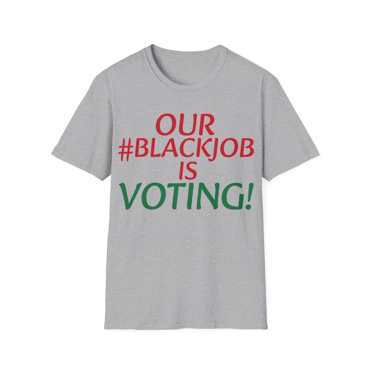 Black job is voting Unisex Softstyle T-Shirt