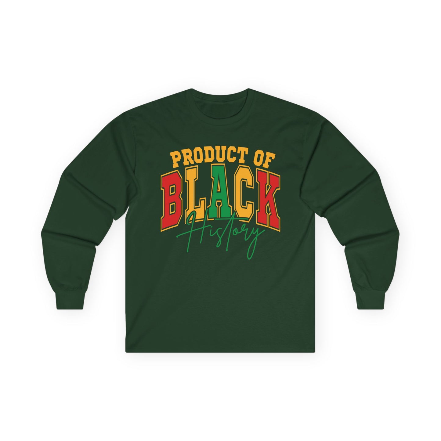 Product of Black History Unisex Ultra Cotton Long Sleeve Tee