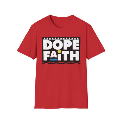 Dope Faith Unisex T-Shirt | Casual Streetwear, Gift for Friends, Inspirational Tee, Motivational Apparel, Faith-Based Fashion