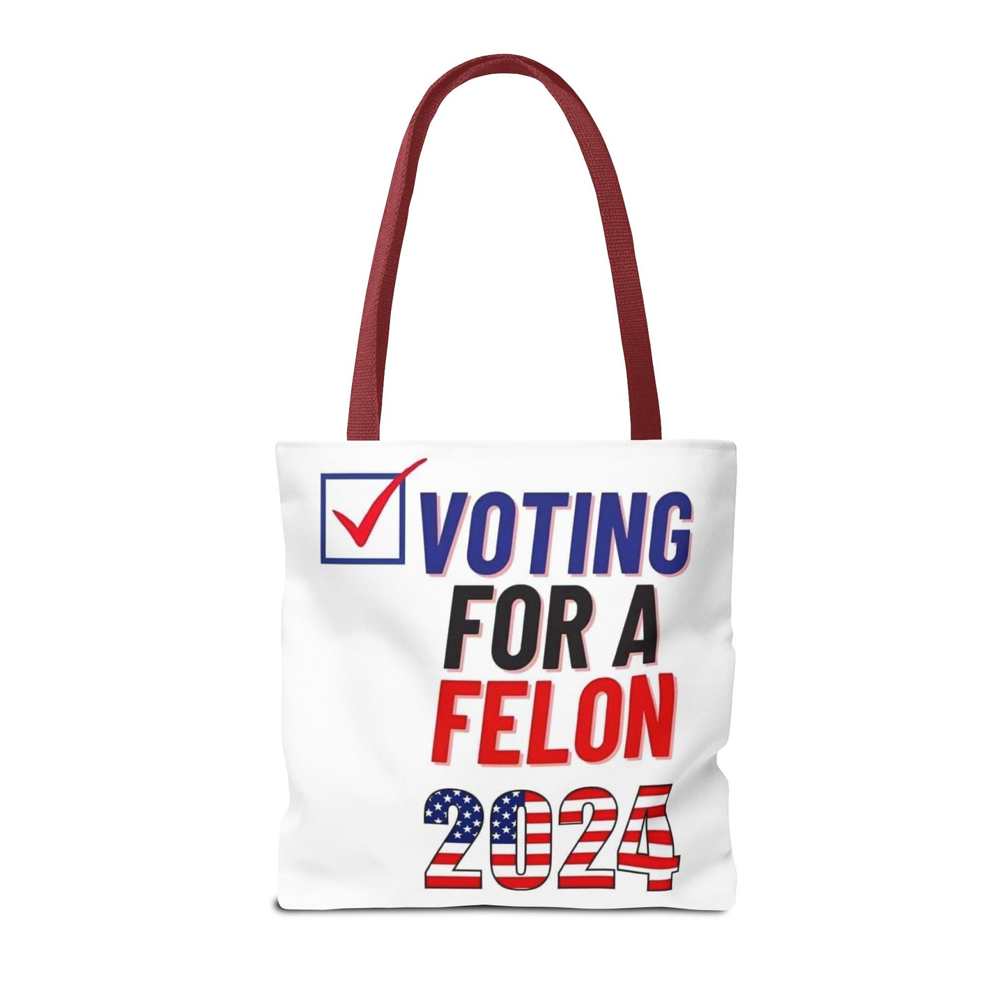 Voting for a Felon 2024 Tote Bag (AOP)