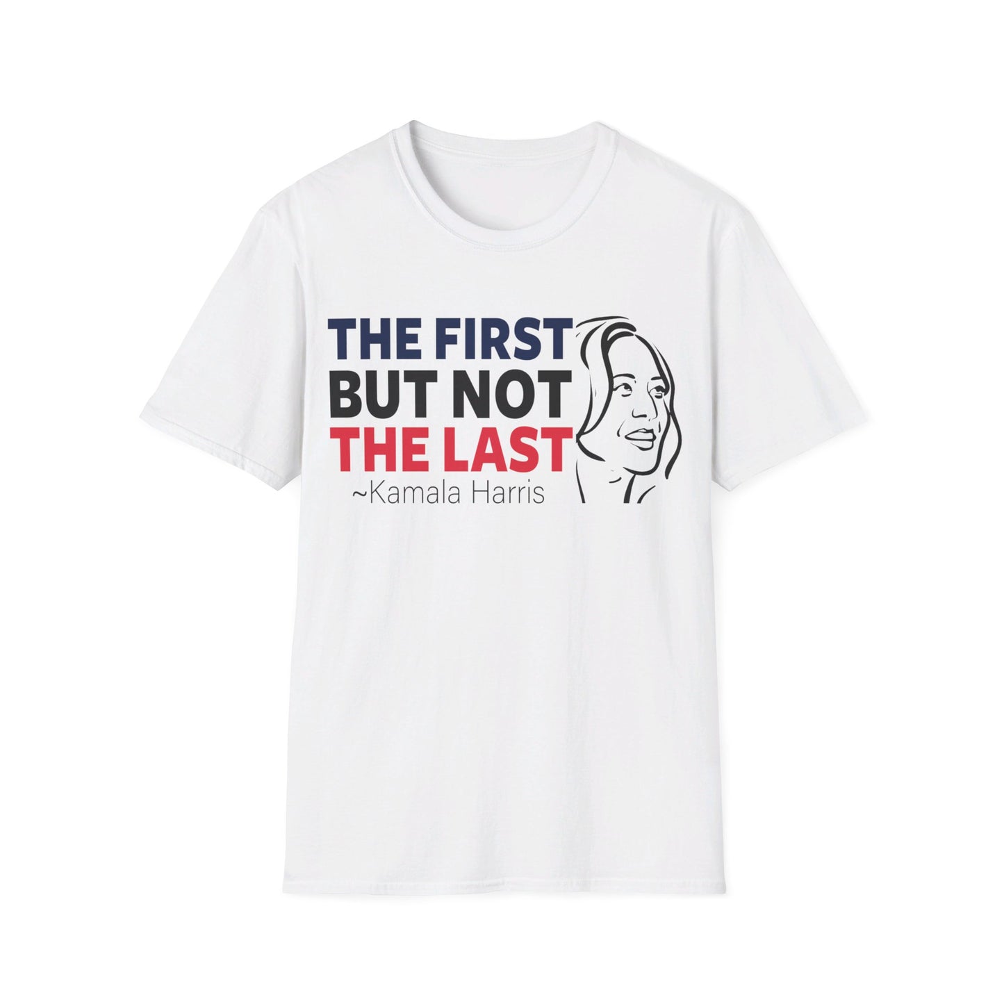 The first but not the last Unisex Softstyle T-Shirt