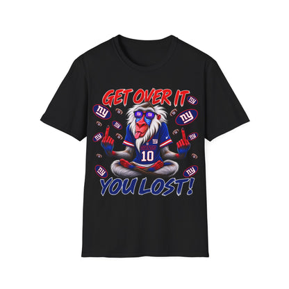 Get over it, You lost Unisex Softstyle T-Shirt