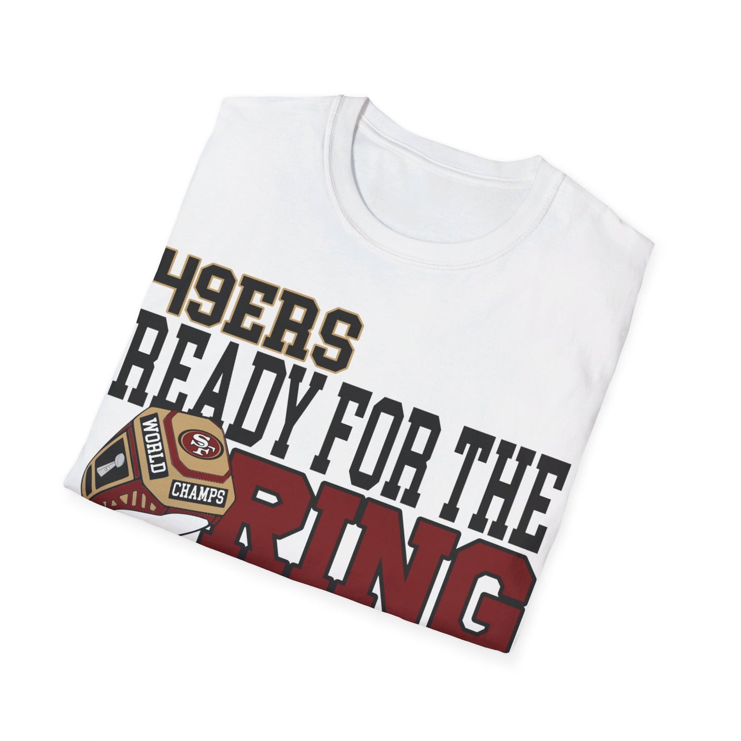 Ready for the ring SF Unisex Softstyle T-Shirt