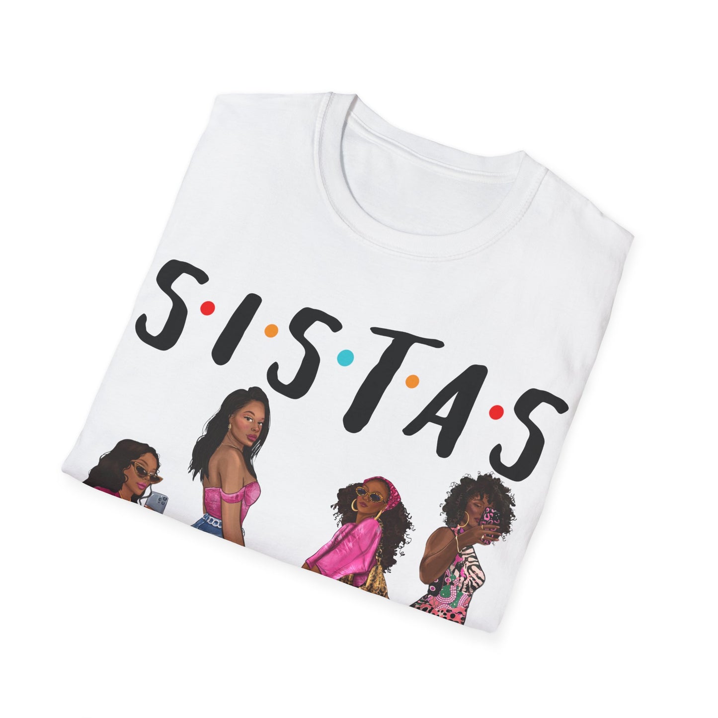 Sistas 2 Unisex Softstyle T-Shirt