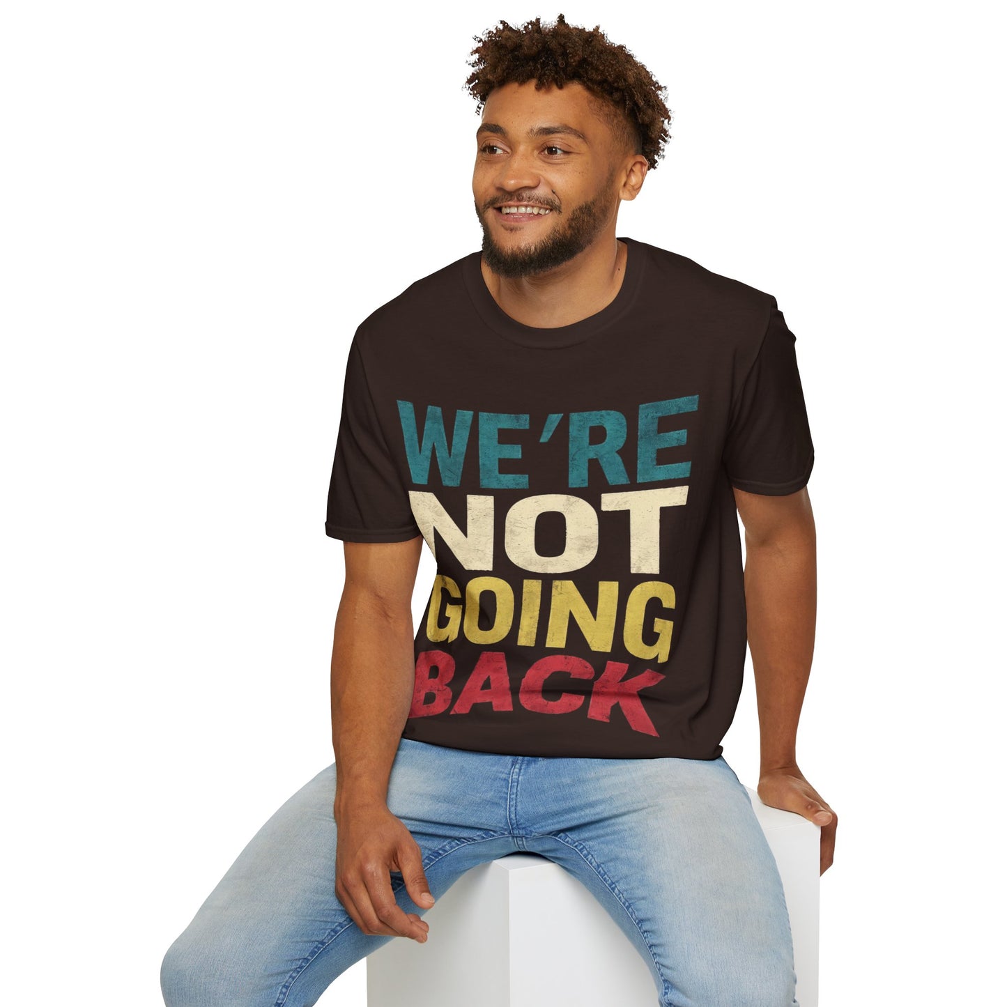 We're not going back pUnisex Softstyle T-Shirt