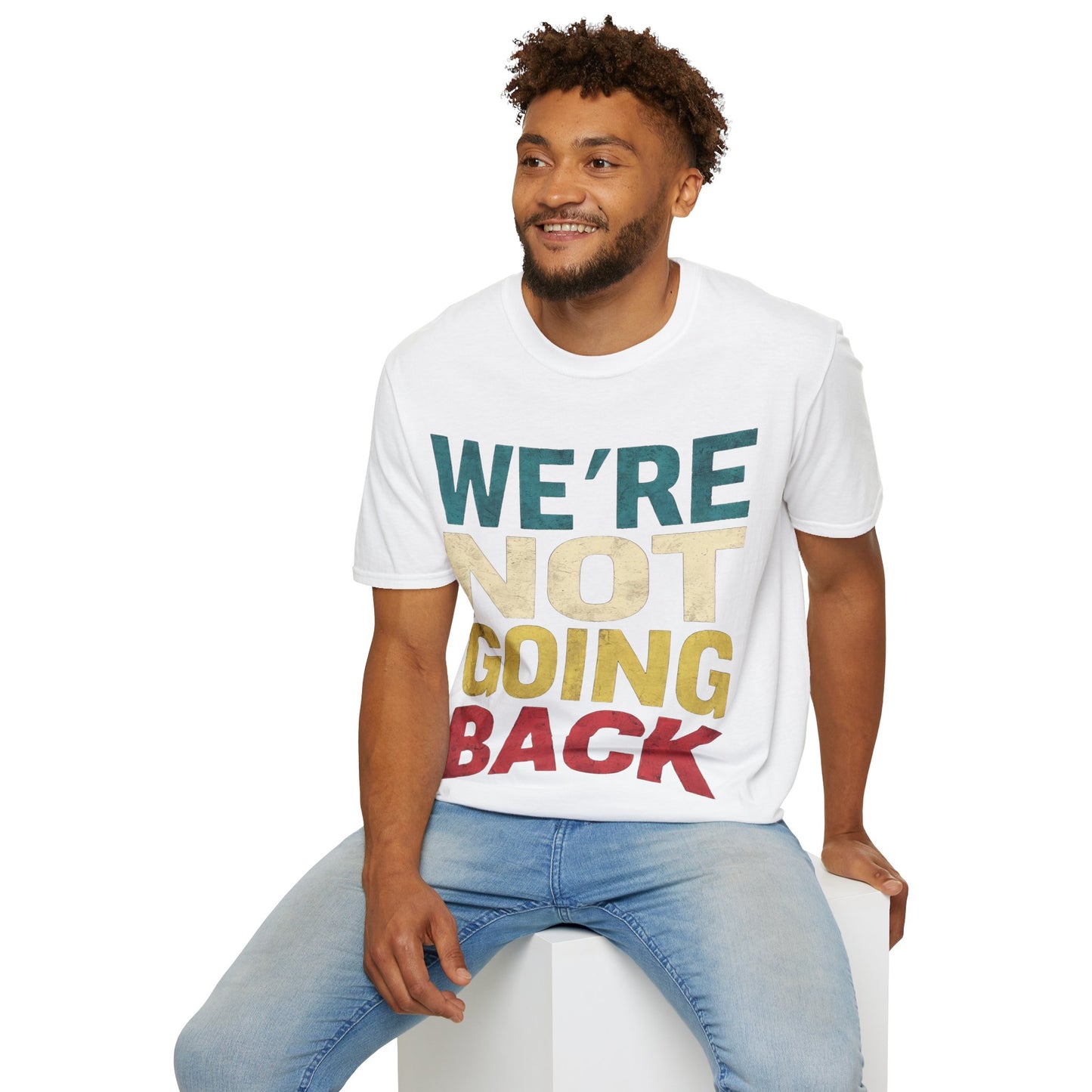 We're not going back pUnisex Softstyle T-Shirt