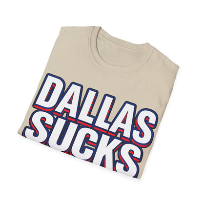 Dallas Sucks Unisex Softstyle T-Shirt