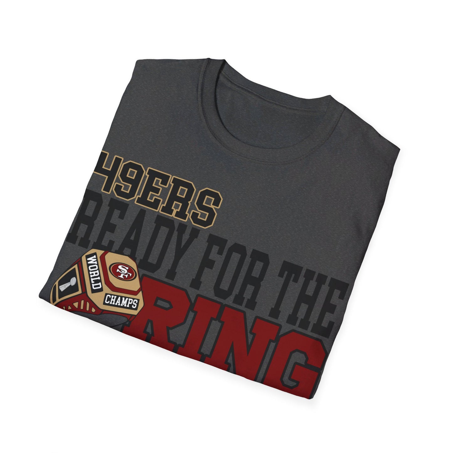 Ready for the ring SF Unisex Softstyle T-Shirt