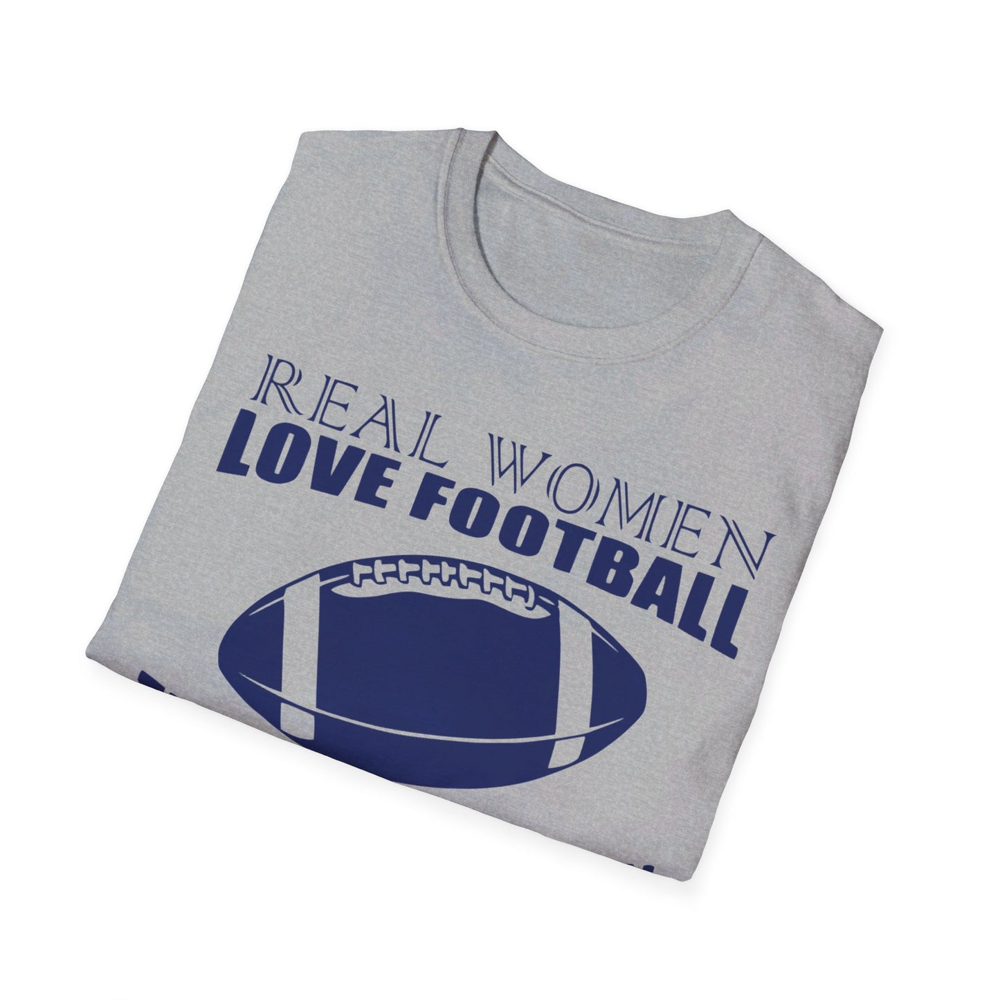 Real women love football Unisex Softstyle T-Shirt