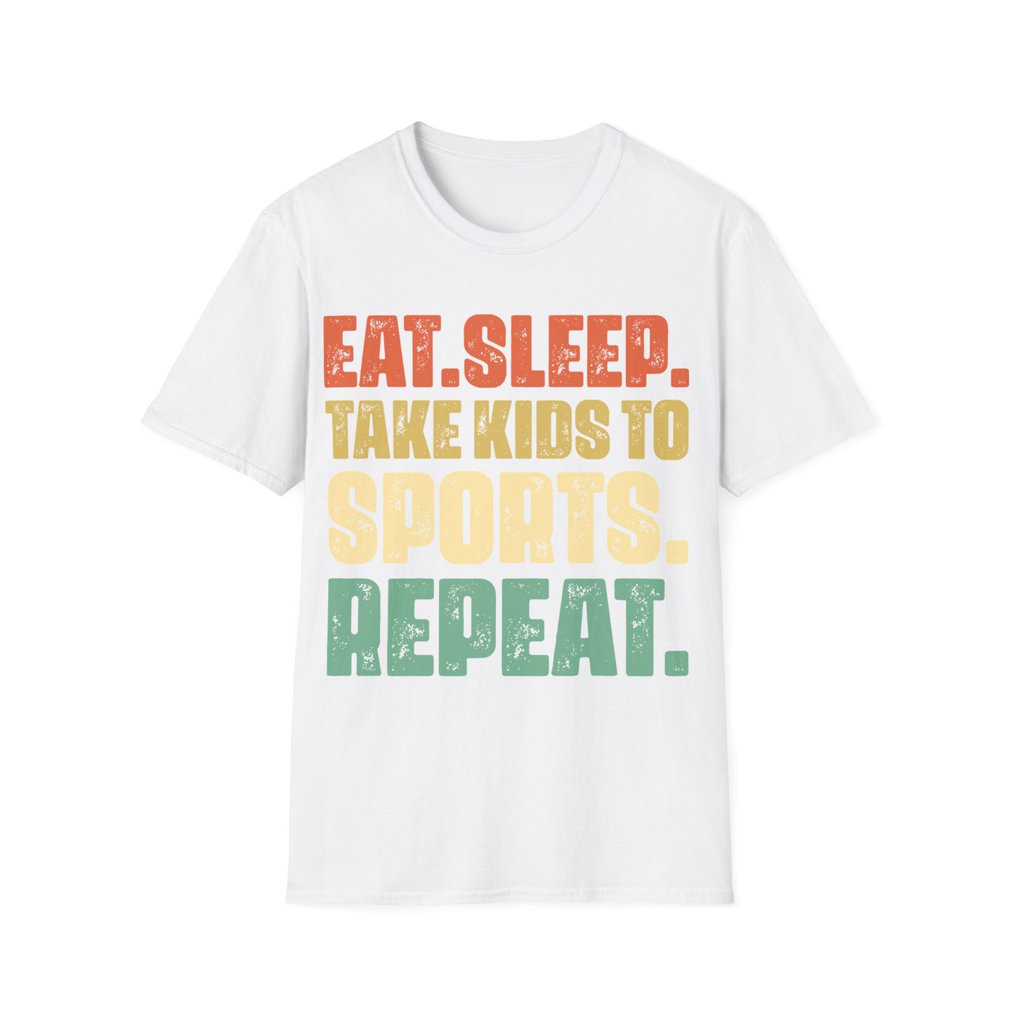 Eat sleep take kids to sports repeat Unisex Softstyle T-Shirt