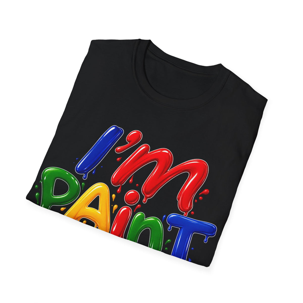 I'm Paint Unisex Softstyle T-Shirt