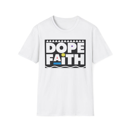 Dope Faith Unisex T-Shirt | Casual Streetwear, Gift for Friends, Inspirational Tee, Motivational Apparel, Faith-Based Fashion