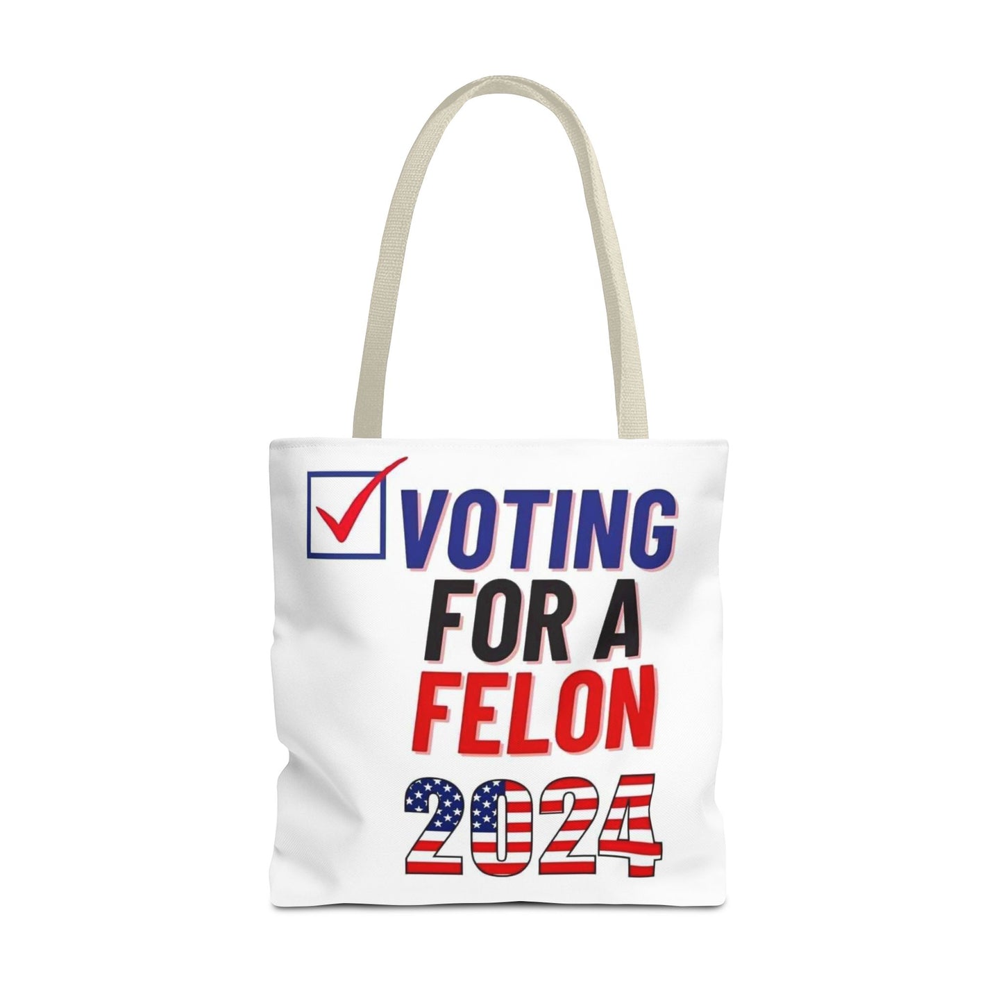 Voting for a Felon 2024 Tote Bag (AOP)