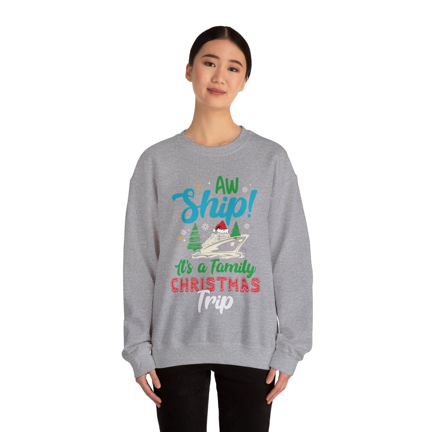 Aw ship its a family Christmas trip Unisex Heavy Blend™ Crewneck Sweatshirt