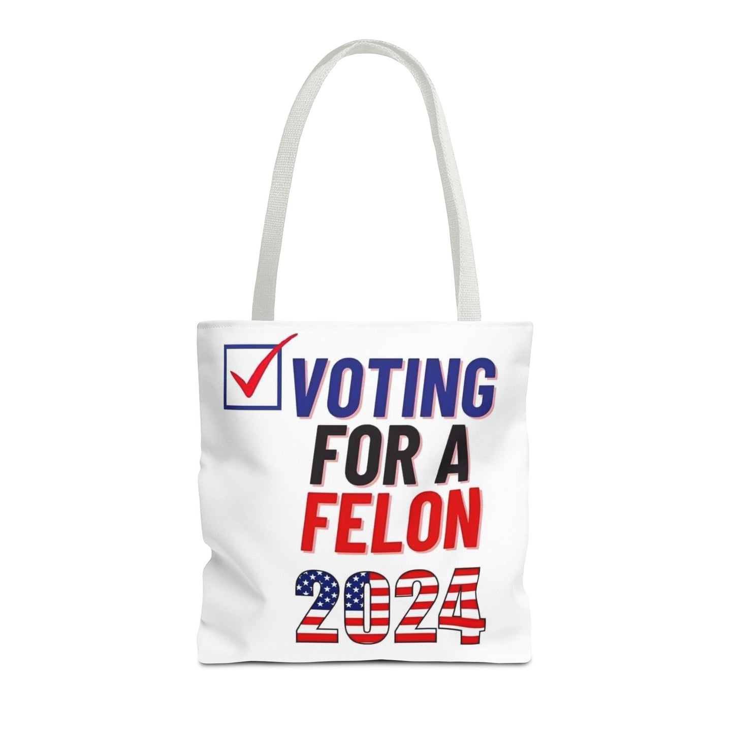 Voting for a Felon 2024 Tote Bag (AOP)