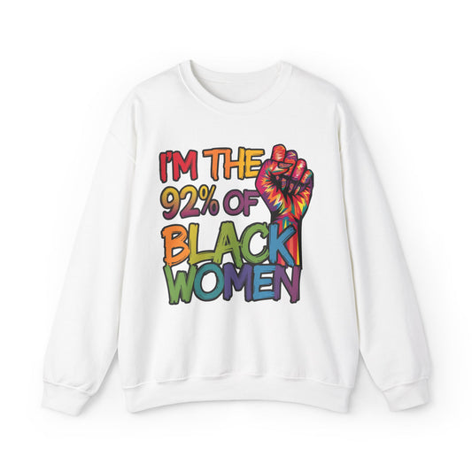 I'm the 92% Seasonal Seller Sweatshirt: Unisex, Heavy blend, Maximum profit