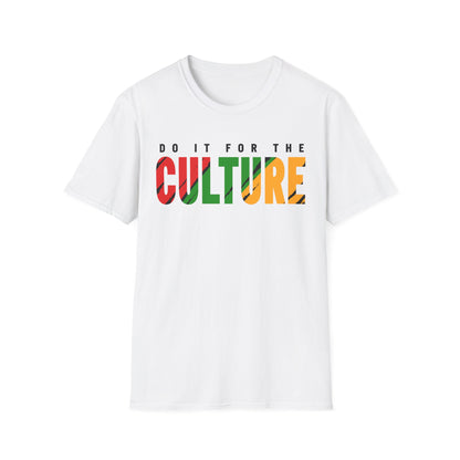 Do It for the Culture T-Shirt, Casual Wear, Gift for Friends, Streetwear Style, Festival Outfit