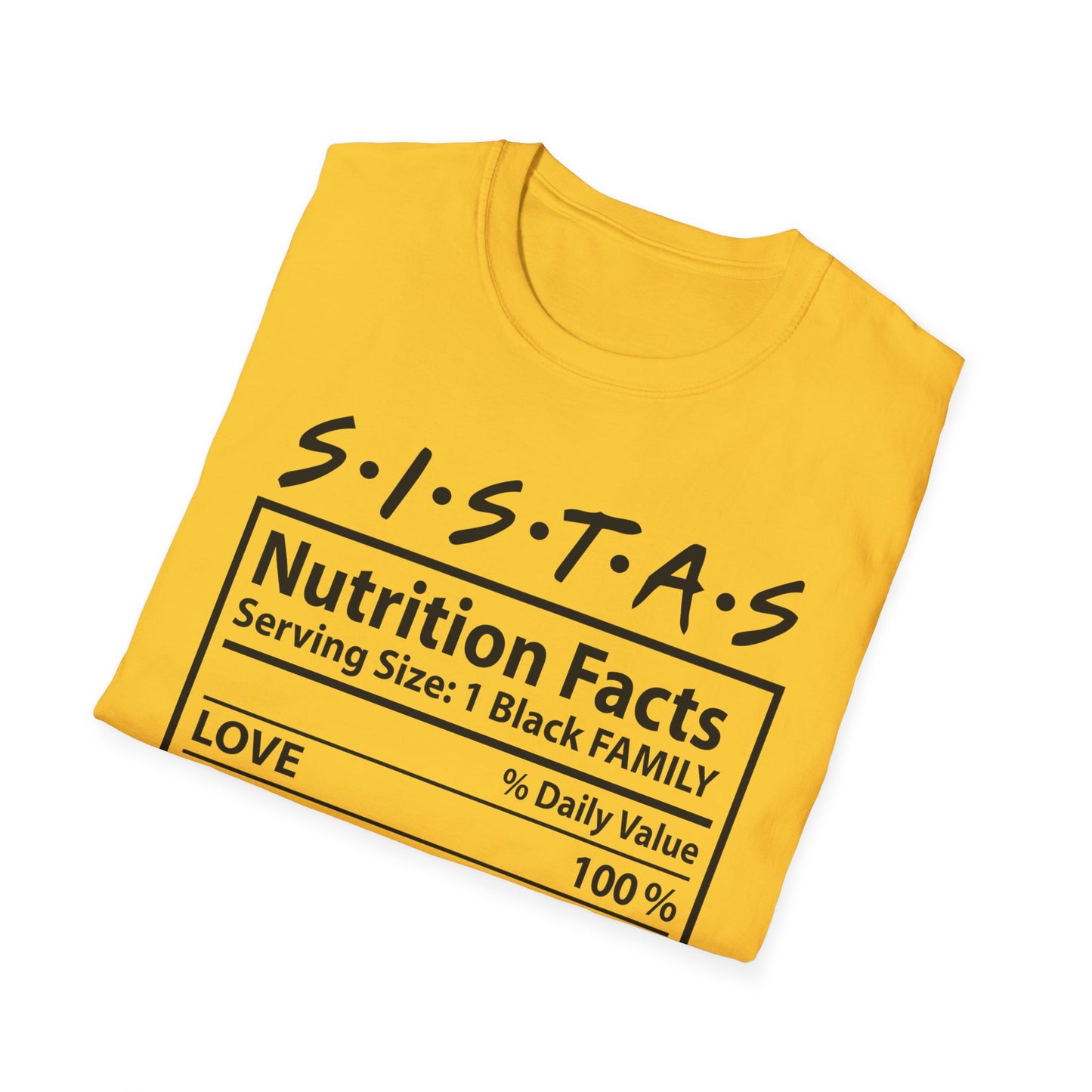 Sistas nutrition facts Unisex Softstyle T-Shirt