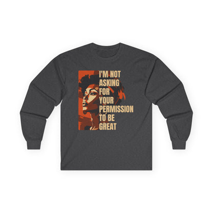 Not asking for your permission Unisex Ultra Cotton Long Sleeve Tee