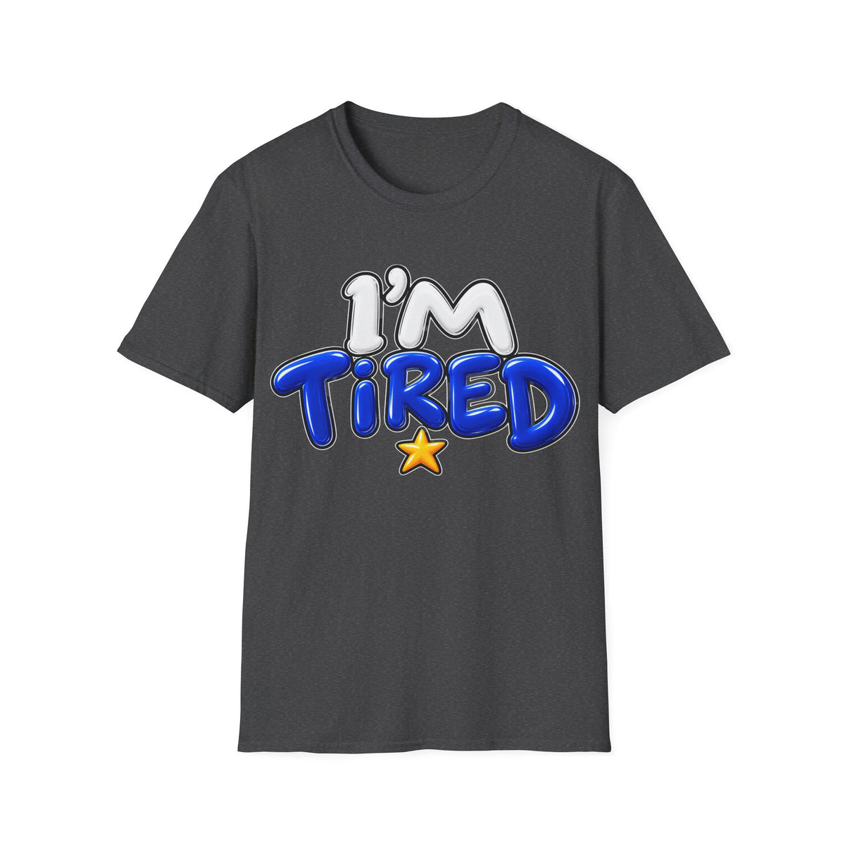 I'm tired Unisex Softstyle T-Shirt