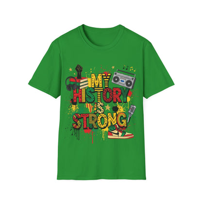 My history is strong Unisex Softstyle T-Shirt