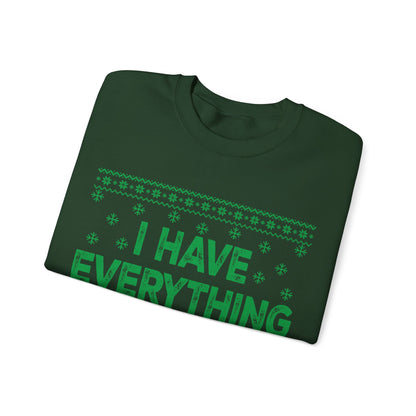 I have everything I want for Christmas green Unisex Heavy Blend™ Crewneck Sweatshirt