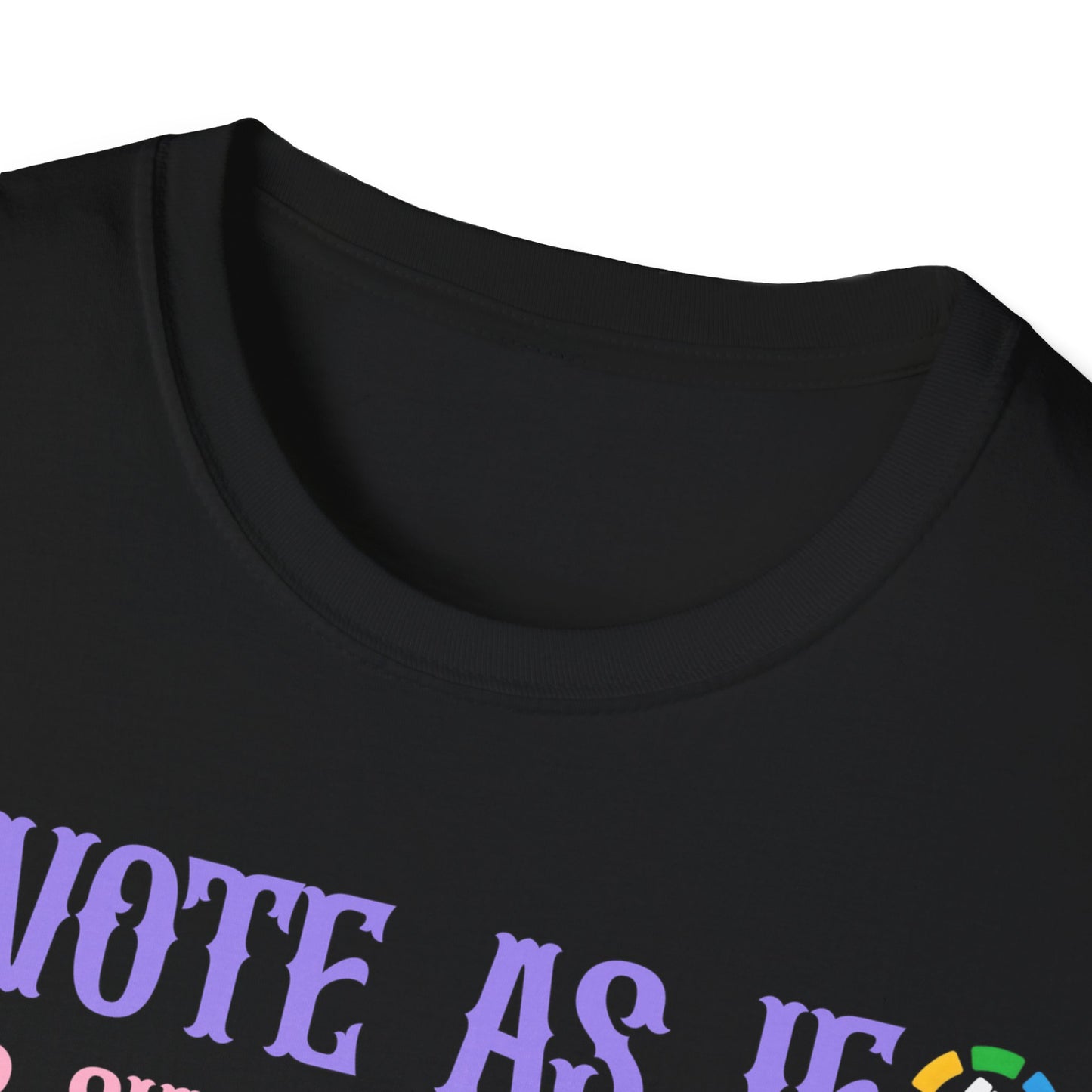 Vote as if...Unisex Softstyle T-Shirt