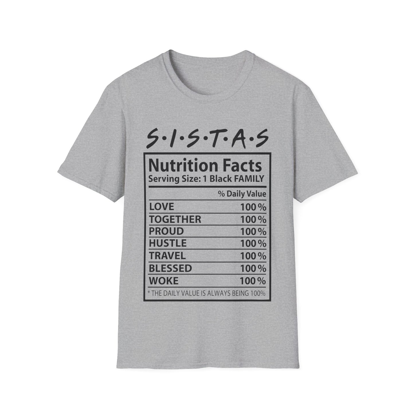 Sistas nutrition facts Unisex Softstyle T-Shirt